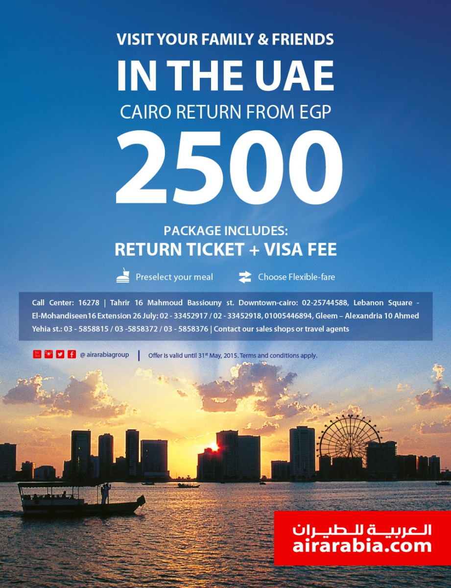 Visit your family and friends in the UAE from Cairo return from EGP 2500! Package includes return ticket + visa fee.