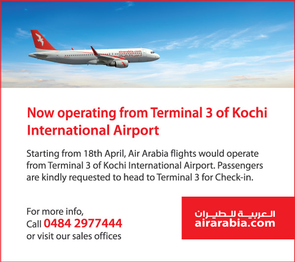 Now operating from Terminal 3 of Kochi International Airport