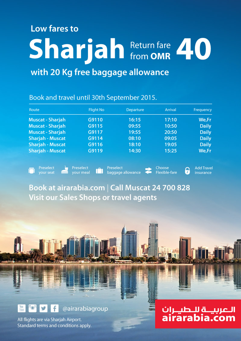 Low fares to Sharjah and onwards to selected destinations from OMR 40 return all inclusive!
