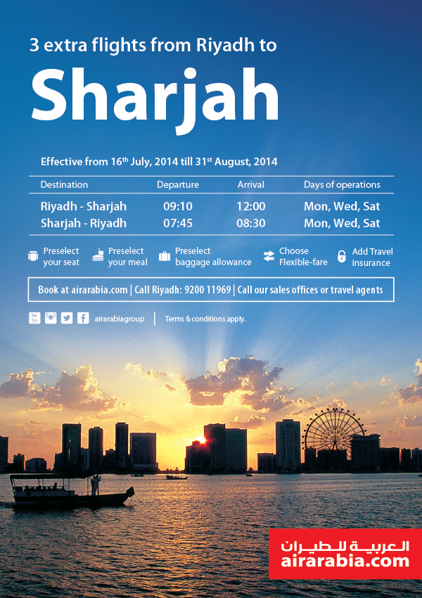 Announcing 3 extra flights from Riyadh to Sharjah effective from 16th July, 2014 till 31st August, 2014